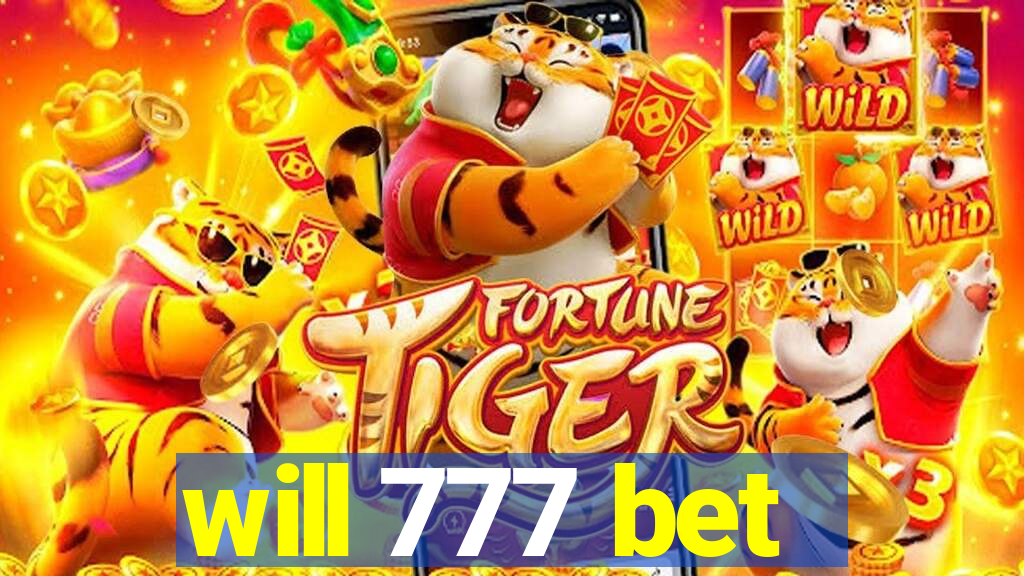 will 777 bet